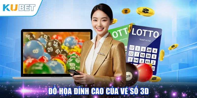 Đồ họa đỉnh cao của vé số 3D