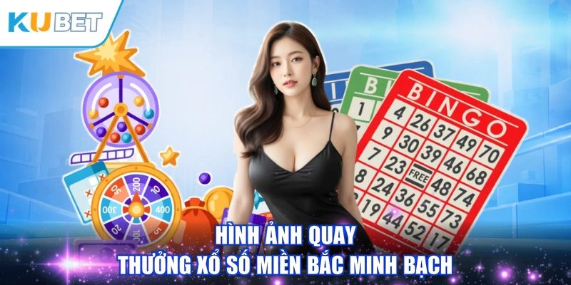 Hình ảnh quay thưởng xổ số miền bắc minh bạch