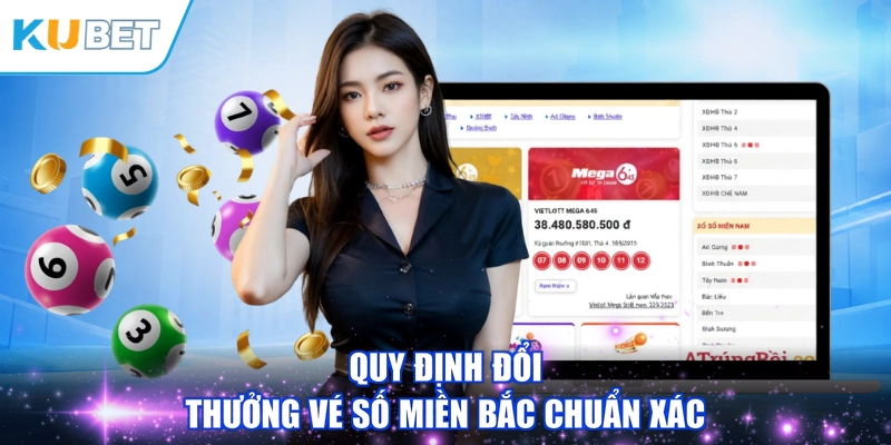 Quy định đổi thưởng vé số miền bắc chuẩn xác